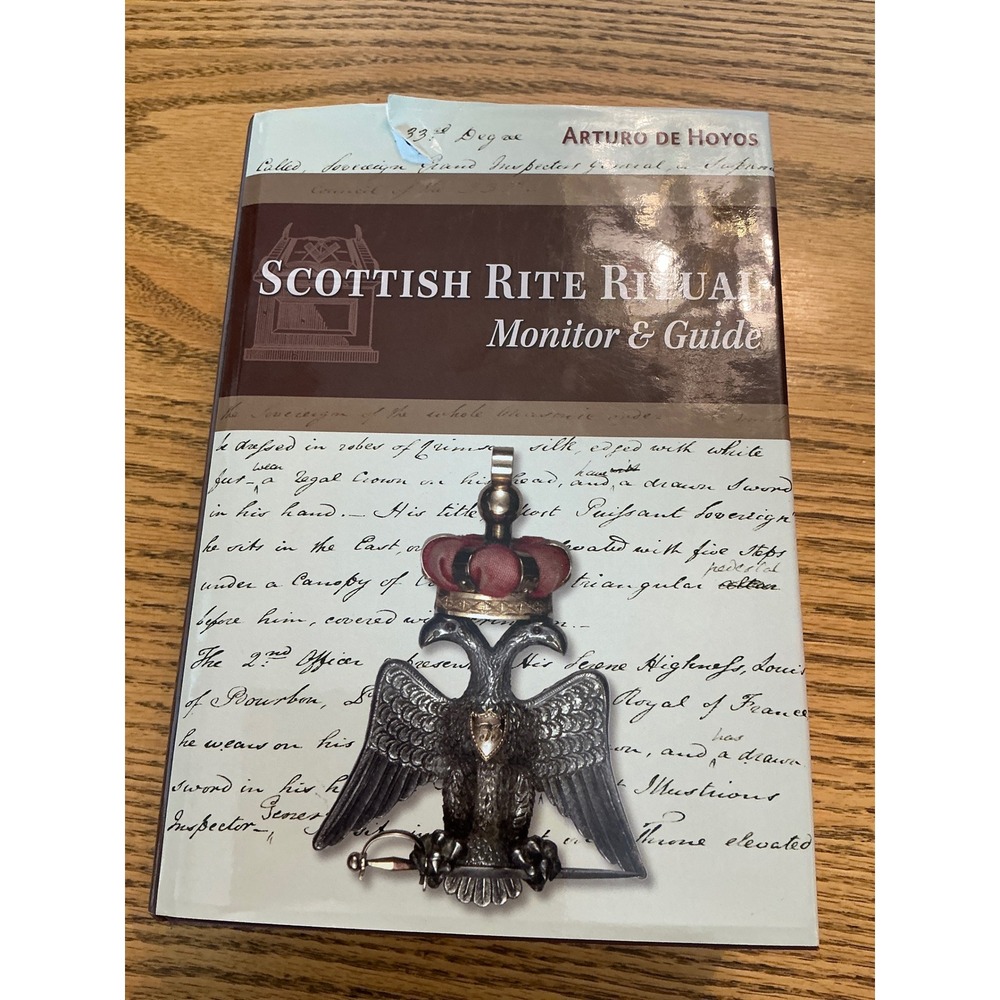 Signed Scottish Rite Ritual Monitor and Guide Arturo de Hoyos 33rdDegree Masonic